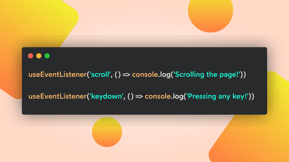 Slim Down Your React Code with the useEventListener Hook