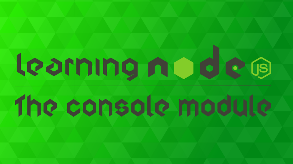 Moving beyond console.log() — 8 Console Methods You Should Use When Debugging JavaScript and Node